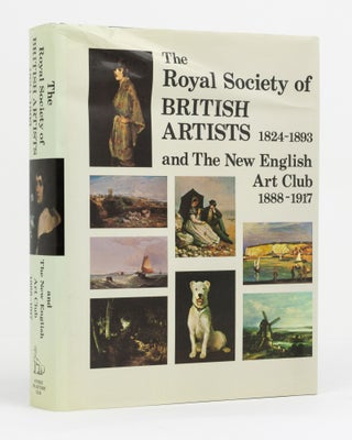Item #131128 Works Exhibited at The Royal Society of British Artists, 1824-1893 and The New...
