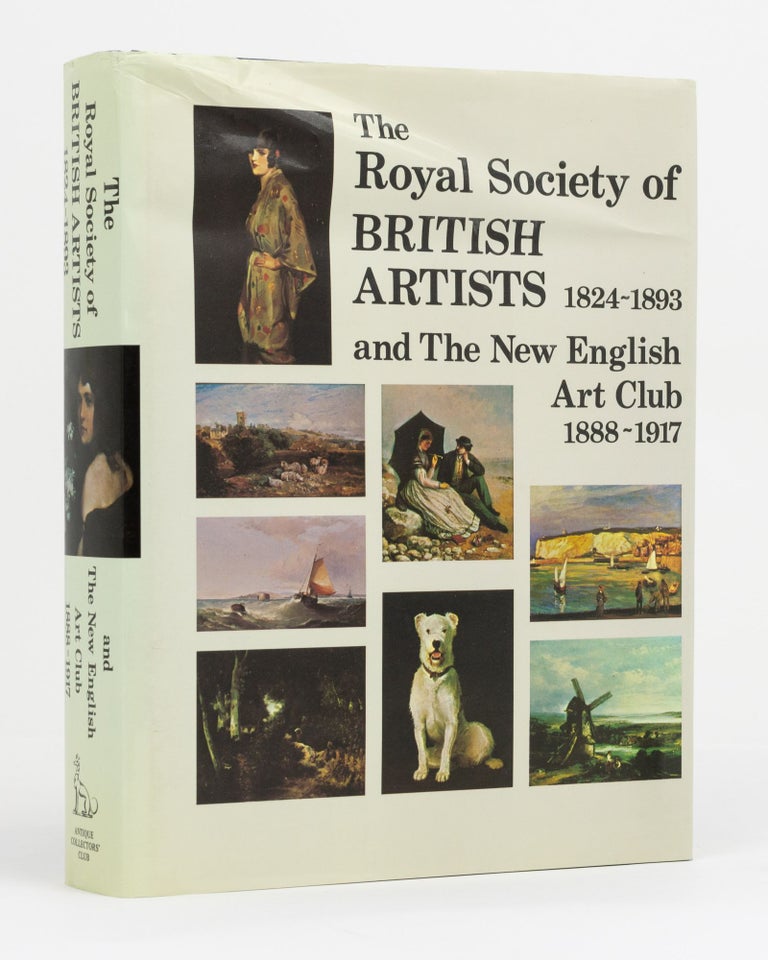 Item #131128 Works Exhibited at The Royal Society of British Artists, 1824-1893 and The New English Art Club, 1888-1917w. An Antique Collectors' Club Research Project. Jane JOHNSON.