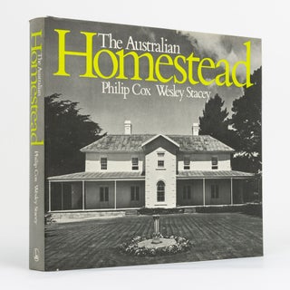 Item #131135 The Australian Homestead. Philip COX, Wesley STACEY