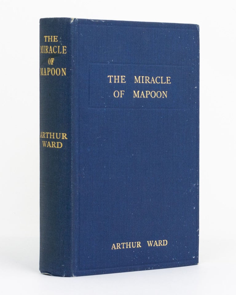 Item #131160 The Miracle of Mapoon, or, From Native Camp to Christian Village. Arthur WARD.