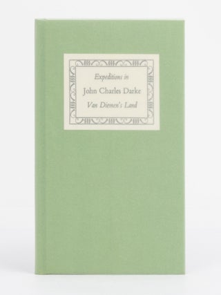 Item #131177 Journals of Expeditions in Van Diemen's Land, 1833. Sullivan's Cove, John Charles DARKE