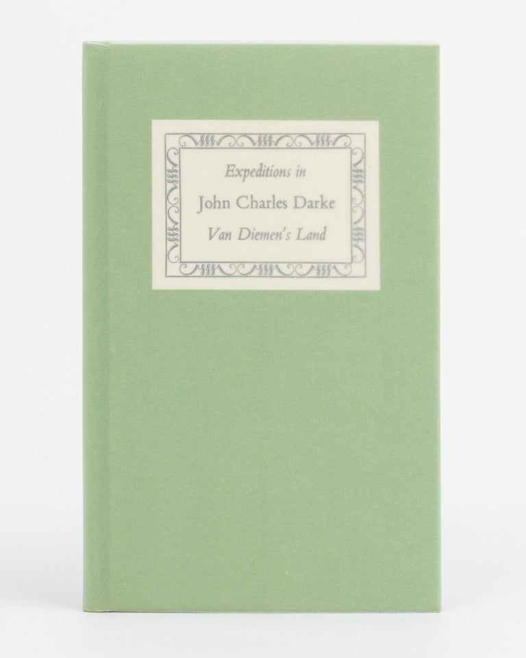 Item #131177 Journals of Expeditions in Van Diemen's Land, 1833. Sullivan's Cove, John Charles DARKE.