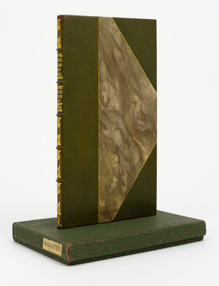 Item #131186 Manhattan. An Ode by Joseph I.C. Clarke [and] Henry Hudson. An Essay by Elbert Hubbard. The Roycrofters, Joseph I. C. CLARKE, Elbert HUBBARD.