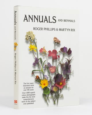 Item #131197 Annuals and Biennials. Roger PHILLIPS, Martyn RIX