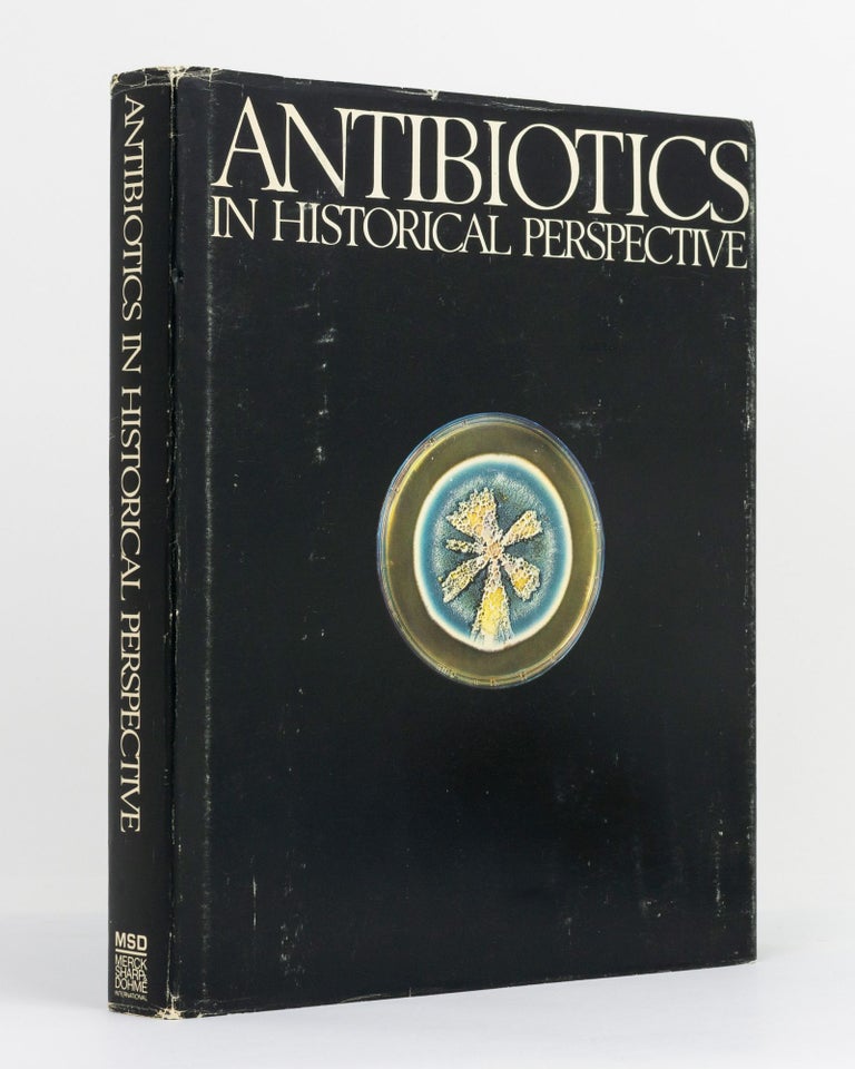 Item #131201 Antibiotics in Historical Perspective. David L. COWEN, Alvin B. SEGELMAN.