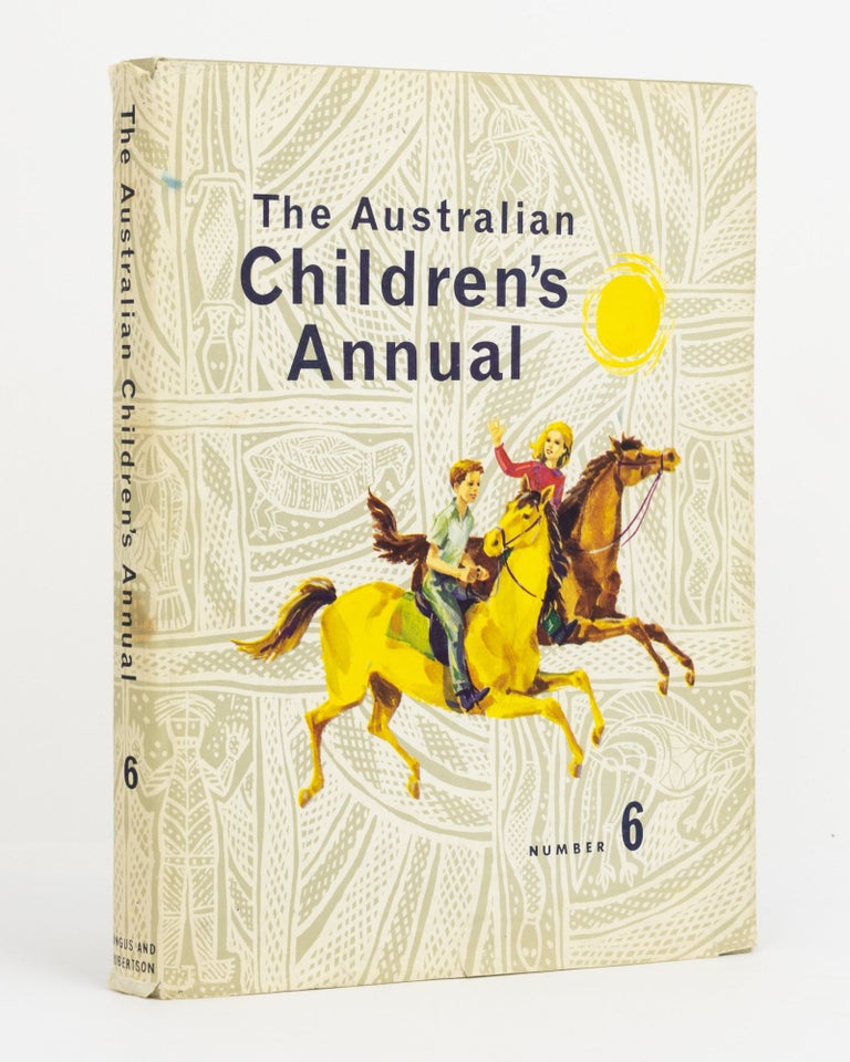 Item #131220 The Australian Children's Annual 6. Captain Frank HURLEY, Dr T. S. HEPWORTH.