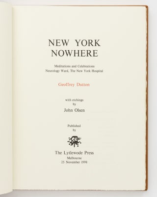New York Nowhere. Meditations and Celebrations, Neurology Ward, The New York Hospital ... with Etchings by John Olsen