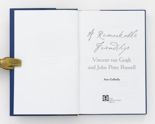 A Remarkable Friendship. Vincent van Gogh and John Peter Russell
