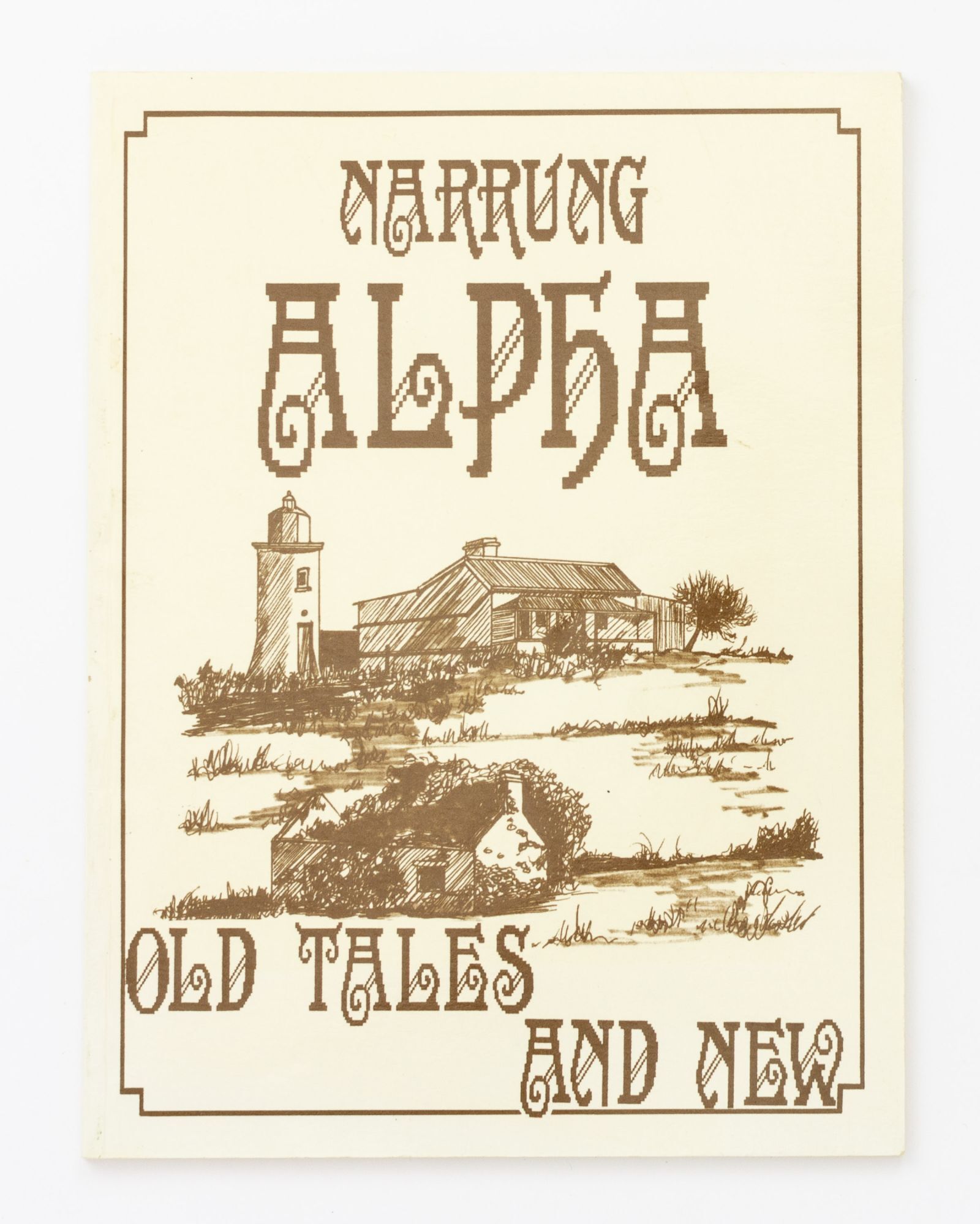 Narrung Alpha. Old Tales and New | Coorong, E. Leta PADMAN | First Edition