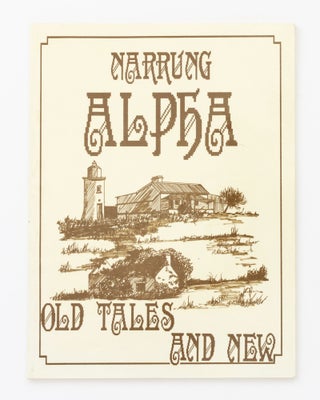 Item #131500 Narrung Alpha. Old Tales and New. Coorong, E. Leta PADMAN