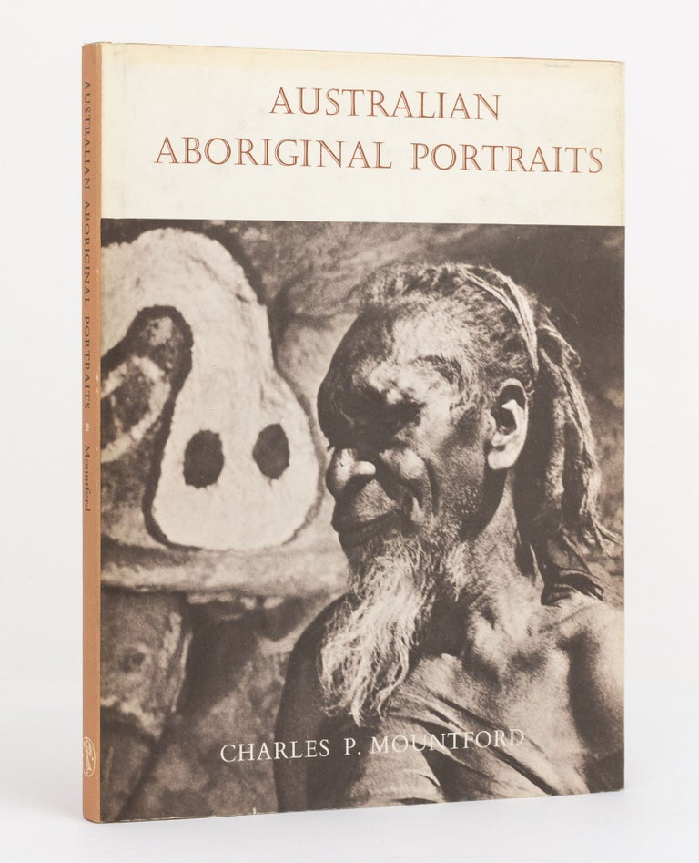 Item #131528 Australian Aboriginal Portraits. Charles P. MOUNTFORD.