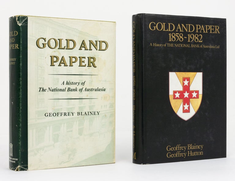Item #131572 Gold and Paper. A History of the National Bank of Australasia Limited. Geoffrey BLAINEY, Geoffrey HUTTON.
