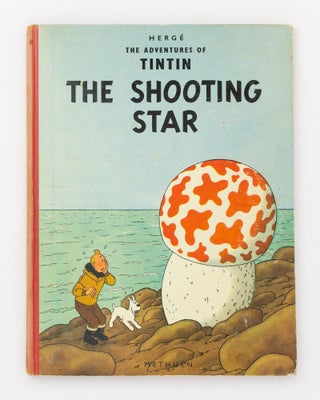 Item #131638 The Adventures of Tintin. The Shooting Star. HERGÉ, Georges Prosper REMI