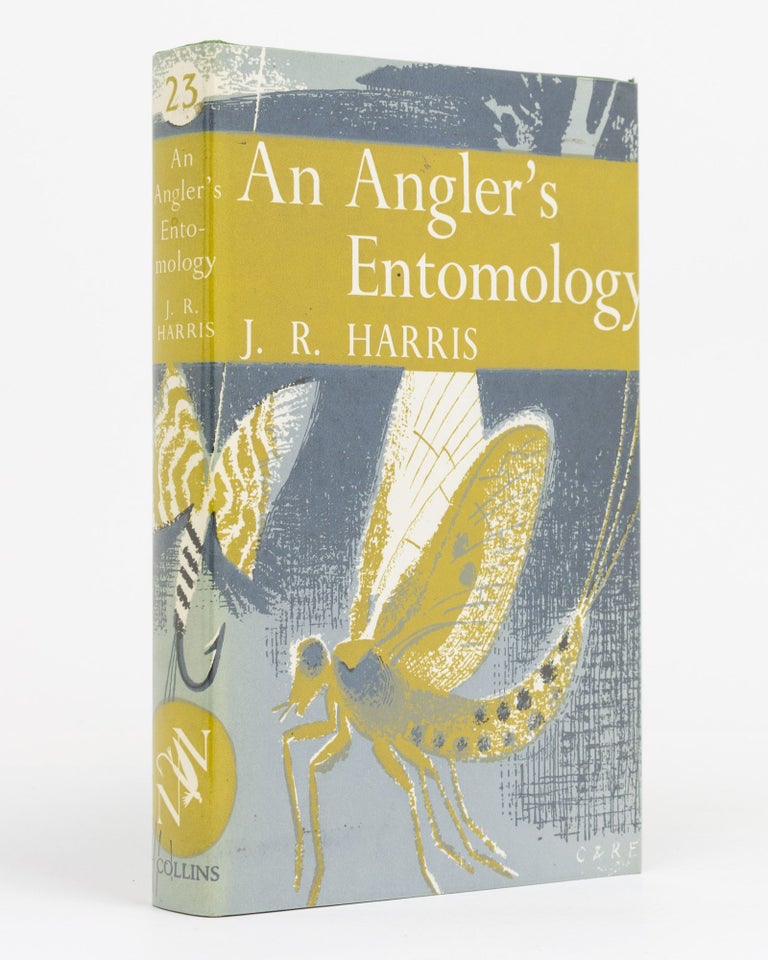 Item #131672 An Angler's Entomology. New Naturalist Library, J. R. HARRIS.