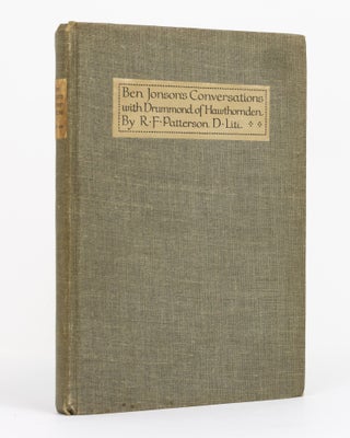 Item #131699 Ben Johnson's Conversations with William Drummond of Hawthornden. Ben JONSON, R. F....