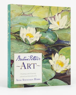 Item #131727 Beatrix Potter's Art. Paintings and Drawings Selected and Introduced by Anne...