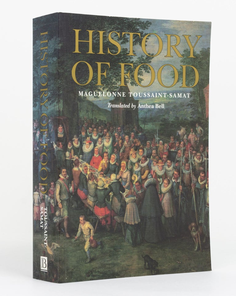 Item #131730 History of Food. Maguelonne TOUSSAINT-SAMAT.