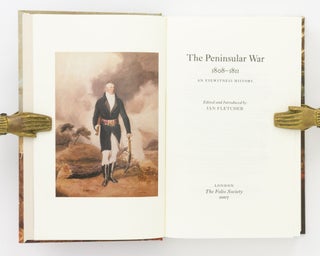 The Campaigns of Wellington. [A three-volume boxed set, comprising The Peninsular War, 1808-1811; The Peninsular War, 1812-1814; and The Waterloo Campaign]