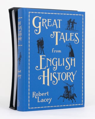 Item #131815 Great Tales from English History. Robert LACEY