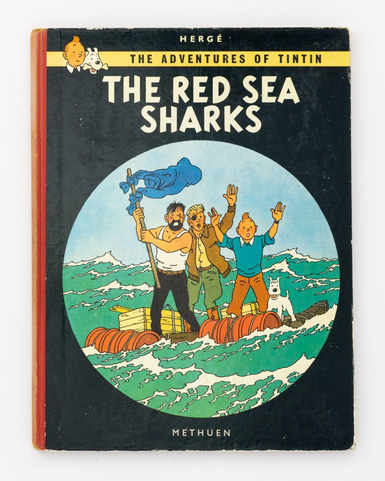 Item #131826 The Adventures of Tintin. The Red Sea Sharks. HERGÉ, Georges Prosper REMI.