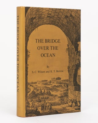 Item #131848 The Bridge over the Ocean. Thomas Wilson (1787-1863), Art Collector and Mayor of...