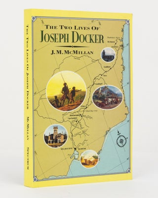 Item #131864 The Two Lives of Joseph Docker. J. M. McMILLAN