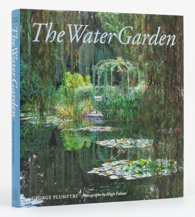 Item #131936 The Water Garden. Styles, Designs and Visions. George PLUMPTRE.