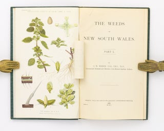 Item #131944 The Weeds of New South Wales. Part I [all published]. J. H. MAIDEN