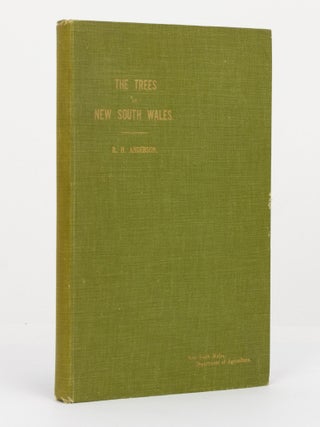 Item #131948 The Trees of New South Wales. R. H ANDERSON