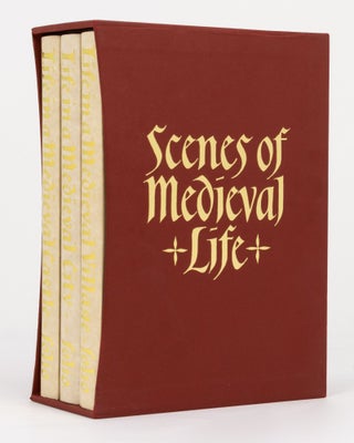 Item #131990 Scenes of Medieval Life. [A three-volume boxed set comprising Life in a Medieval...