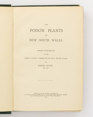 The Poison Plants of New South Wales, compiled under direction of the Poison Plants Committee of New South Wales