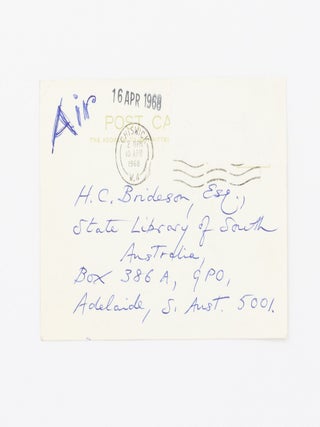 An autograph postcard signed by Anthony Burgess, addressed to Hedley Brideson, State Librarian of the State Library of South Australia, in his capacity as Chairman of the Writers' Week Committee of the Adelaide Festival of Arts