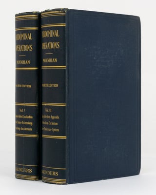 Item #132118 Abdominal Operations. Volume I [and] Volume II. Sir Berkeley MOYNIHAN
