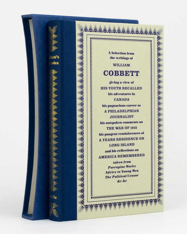 Item #132170 Cobbett's America. A Selection from the Writings of William Cobbett. Edited with an Introduction by J.E. Morpurgo. William COBBETT.