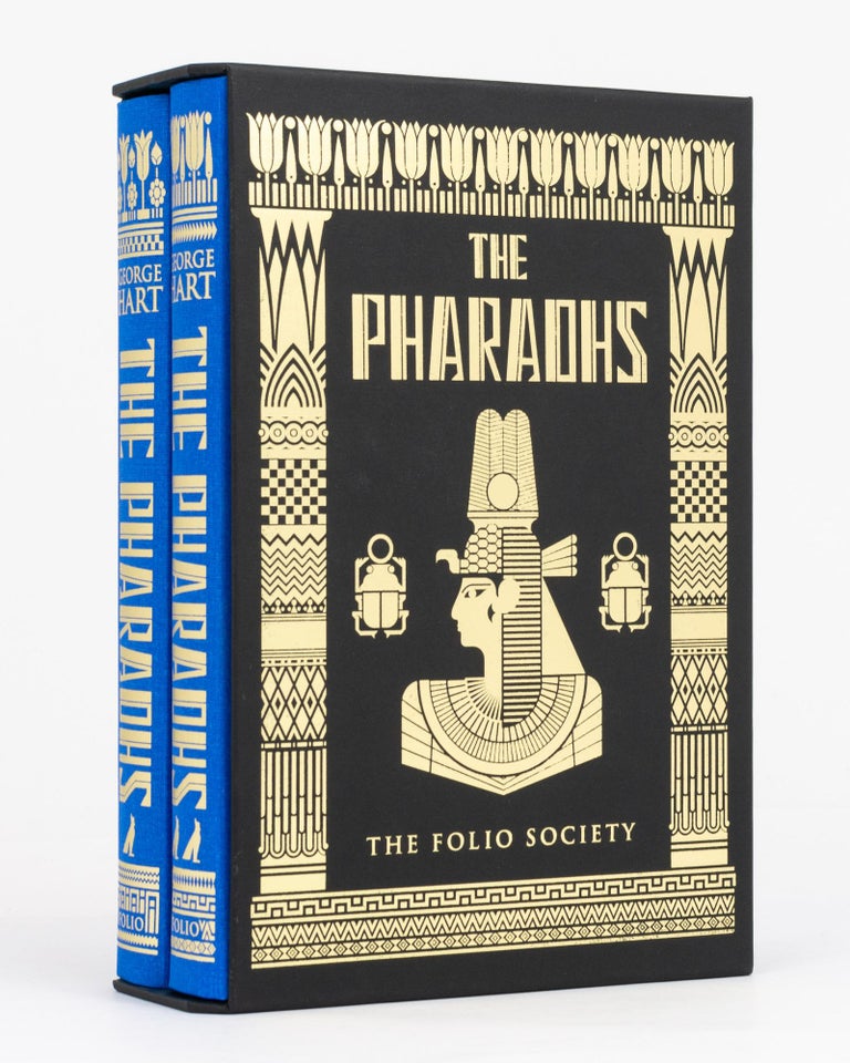 Item #132293 The Pharaohs. [A two-volume set, comprising Kingdom to Empire, and Dominion to Conquest]. George HART.