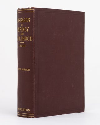 Item #132357 The Diseases of Infancy for the Use of Students and Practitioners of Medicine....