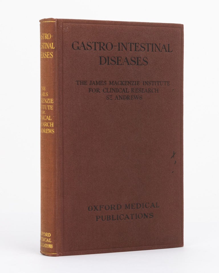 Item #132361 Gastro-Intestinal Diseases. Lectures Delivered at the James MacKenzie Institute for Clinical Research, St Andrews, Winter Session, 1927. Professor David WATERSTON.