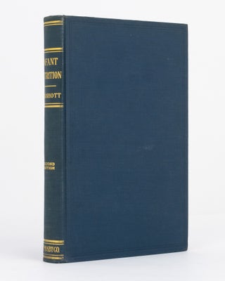 Item #132362 Infant Nutrition. A Textbook of Infant Feeding for Students and Practitioners of...