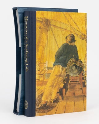 Memoirs of a Seafaring Life. The Narrative of William Spavens, Pensioner on the Naval Chest at Chatham