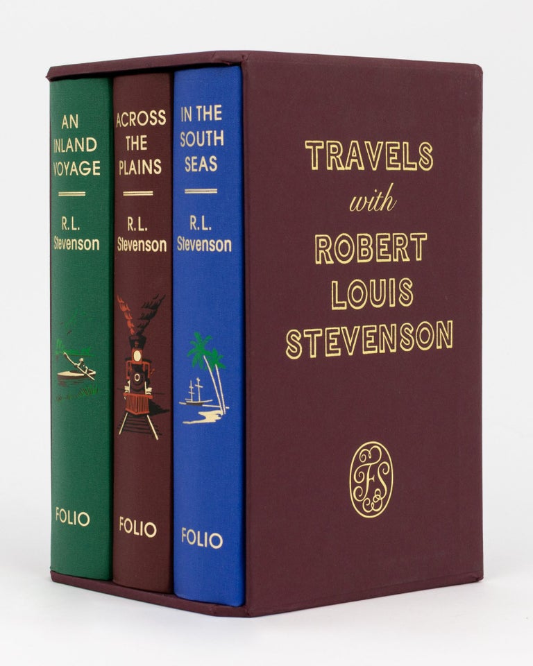 Item #132554 Travels with Robert Louis Stevenson. [A three-volume boxed set comprising An Inland Voyage and Other European Tales; Across the Plains, and Travels from Scotland to California; and In the South Seas]. Robert Louis STEVENSON.