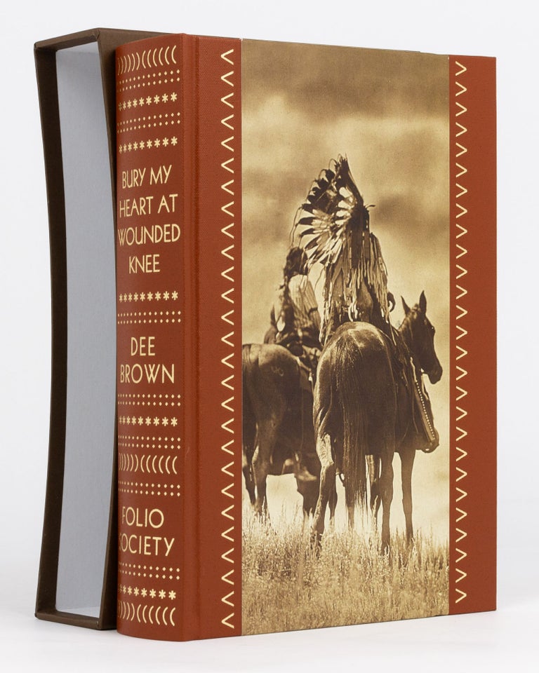 Item #132579 Bury My Heart at Wounded Knee. An Indian History of the American West. Dee BROWN.