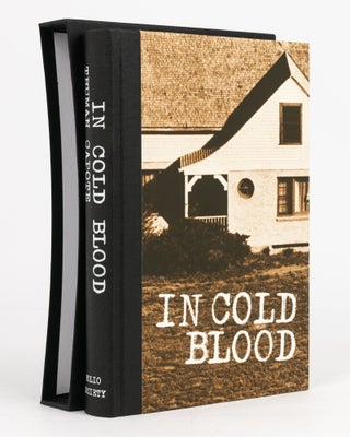 Item #132606 In Cold Blood. A True Account of a Multiple Murder and Its Consequences. Illustrated...