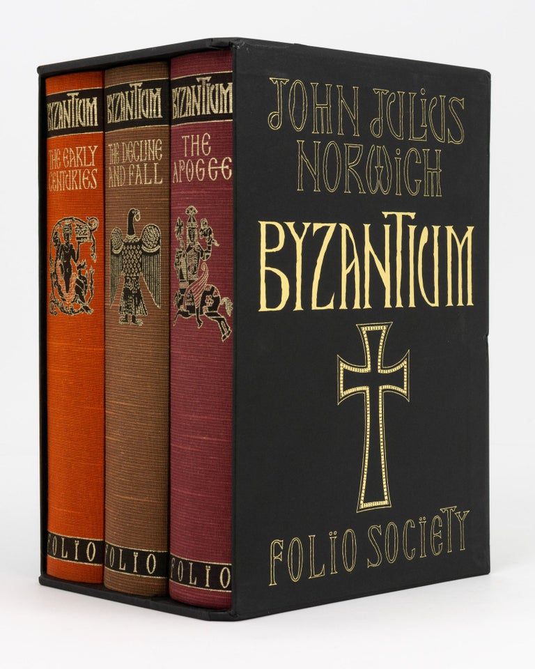 Item #132754 Byzantium. [A three-volume boxed set comprising The Early Centuries; The Apogee; and The Decline and Fall]. John Julius NORWICH.