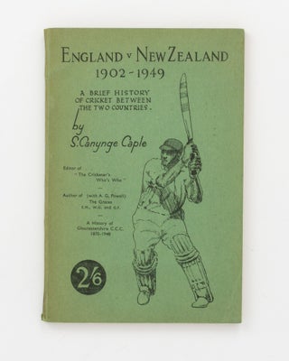 Item #132796 England V. New Zealand 1902-1949. A Brief History of Cricket Between the Two...