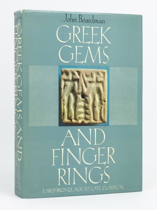 Item #132806 Greek Gems and Finger Rings. Early Bronze Age to Late Classical. John BOARDMAN
