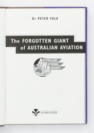 The Forgotten Giant of Australian Aviation. Australian National Airways