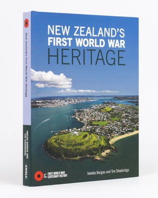 Item #132813 New Zealand's First World War Heritage. Imelda BARGAS, Tim SHOEBRIDGE