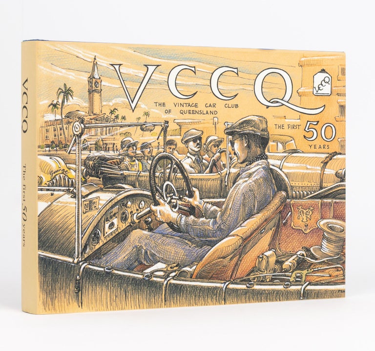 Item #132882 TDC and Beyond. The Backlash Chronicles. [VCCQ. The Vintage Car Club of Queensland. The First 50 Years (dustwrapper front cover title)]. Vintage Car Club of Queensland, Graeme PETERS, compiling.