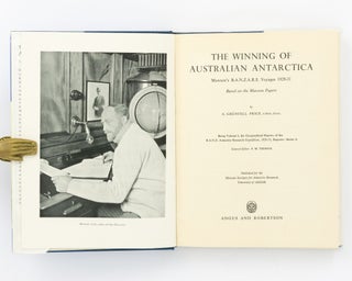 The Winning of Australian Antarctica. Mawson's BANZARE Voyages, 1929-31
