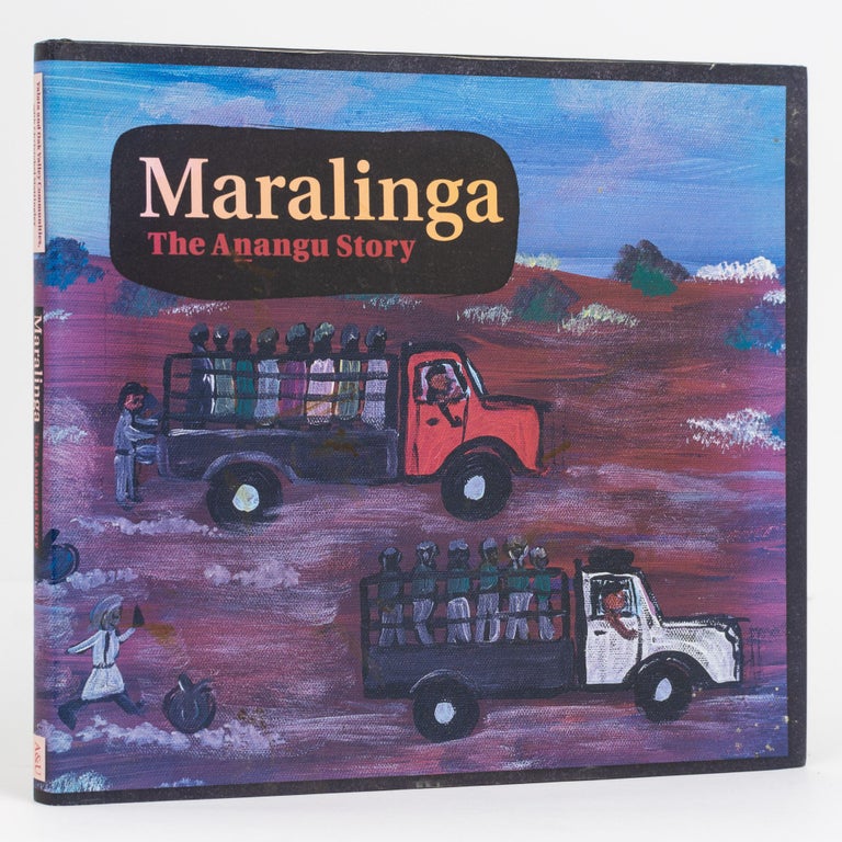 Item #132977 Maralinga. The Anangu Story. Christobel MATTINGLEY.